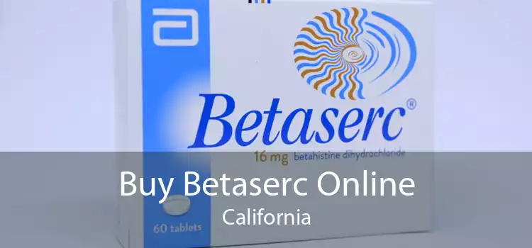 Buy Betaserc Online California