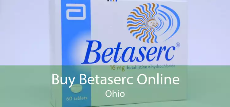 Buy Betaserc Online Ohio