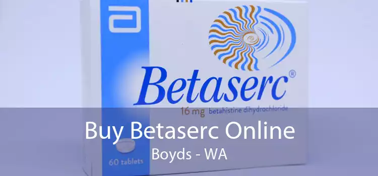 Buy Betaserc Online Boyds - WA